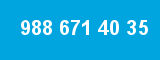 988 671 40 35